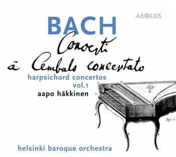 Album Johann Sebastian Bach: Concerti À Cembalo Concertato Vol. 1