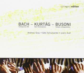 Album Johann Sebastian Bach: Contrapunctus XIX / Bach-Transkriptionen / Fantasia Contrappuntistica
