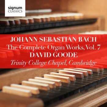 Album Johann Sebastian Bach: The Complete Organ Works, Vol. 7