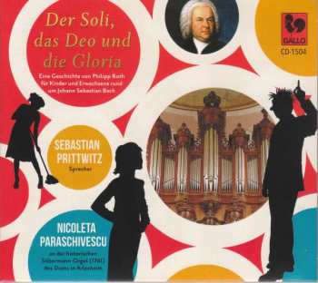Johann Sebastian Bach: Der Soli, Das Deo Und Die Gloria