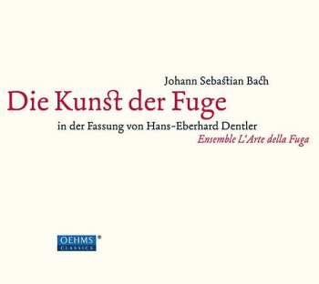 Johann Sebastian Bach: Die Kunst Der Fuge