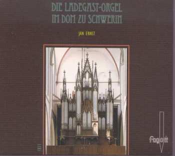 Johann Sebastian Bach: Die Ladegast-orgel Im Dom Zu Schwerin
