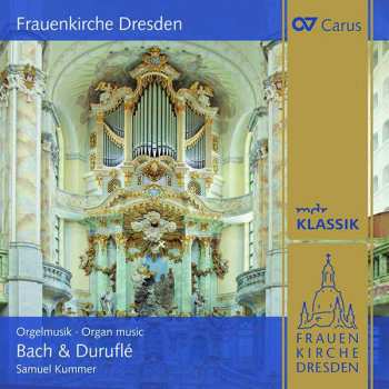 Album Johann Sebastian Bach: Die Neue Kern-orgel Der Dresdner Frauenkirche