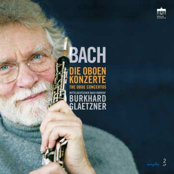 Album Johann Sebastian Bach: Die Oboenkonzerte