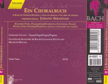 CD Johann Sebastian Bach: Ein Choralbuch Für / A Book Of Chorale-Settings For / Livre De Chorals Pour Johann Sebastian (Kleinere Feste, Psalmlieder = Incidental Festivities, Psalms = Petites Fêtes, Psaumes) 122884
