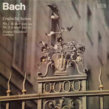 Album Johann Sebastian Bach: Englische Suiten Nr. 1 A-dur BWV 806, Nr. 2 A-moll BWV 807