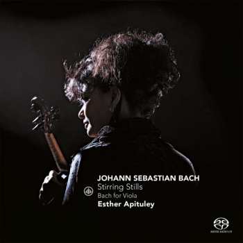 Album Johann Sebastian Bach: Stirring Stills (Bach For Viola)