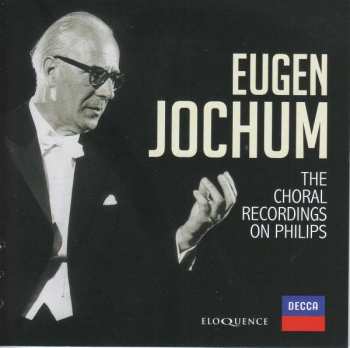 Album Johann Sebastian Bach: Eugen Jochum - The Choral Recordings On Philips