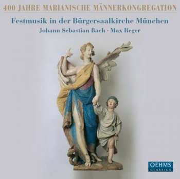 Album Johann Sebastian Bach: Festmusik In Der Bürgersaalkirche München