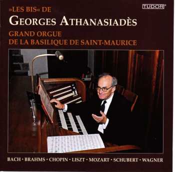 Album Johann Sebastian Bach: Georges Athanasiades - Grand Orgue De La Basilique De Saint-maurice