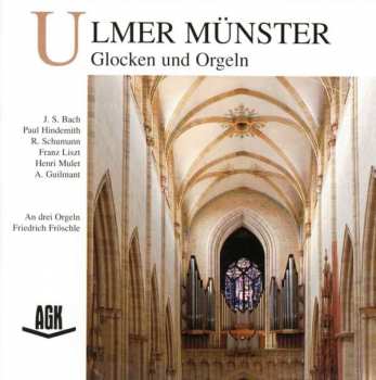 Johann Sebastian Bach: Glocken & Orgeln Im Ulmer Münster