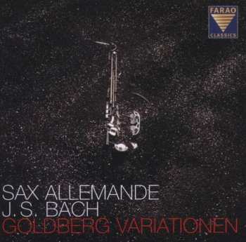 Album Johann Sebastian Bach: Goldberg-variationen Bwv 988 Für Saxophonquartett