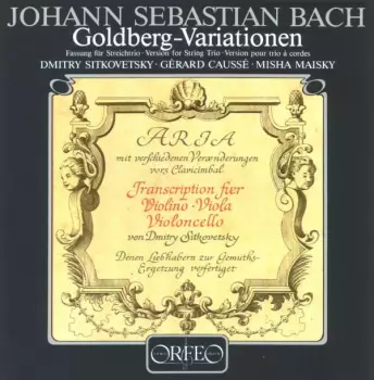 Johann Sebastian Bach: Goldberg-Variationen (Fassung Für Streichtrio = Version For String Trio = Version Pour Trio A Cordes)