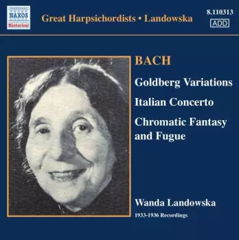 Goldberg Variations, Italian Concerto, Chromatic Fantasy And Fugue