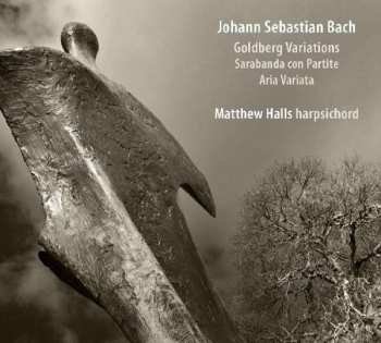 Johann Sebastian Bach: Goldberg Variations • Sarabanda Con Partite • Aria Variata