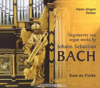 Orgelwerke von = Organ Worky By Johann Sebastian Bach