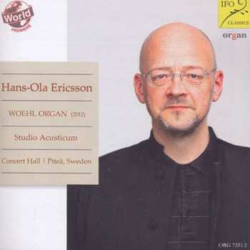 Johann Sebastian Bach: Hans-ola Ericsson - Woehl-orgel Concert Hall, Studio Acusticum, Pitea