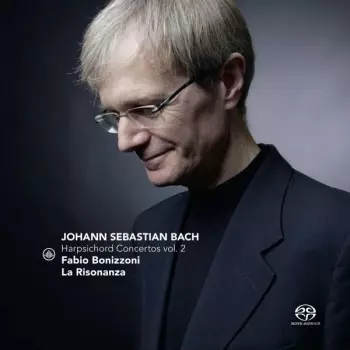 Johann Sebastian Bach: Harpsichord Concertos Vol. 2