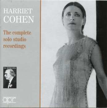 Johann Sebastian Bach: Harriet Cohen - He Complete Solo Studio Recordings