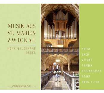 Album Johann Sebastian Bach: Henk Galenkamp - Musik Aus St.marien Zwickau