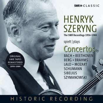 Johann Sebastian Bach: Henryk Szeryng Plays Concertos