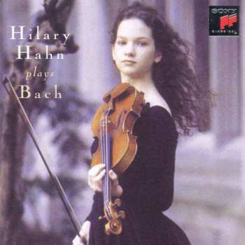 Album Johann Sebastian Bach: Hilary Hahn Plays Bach