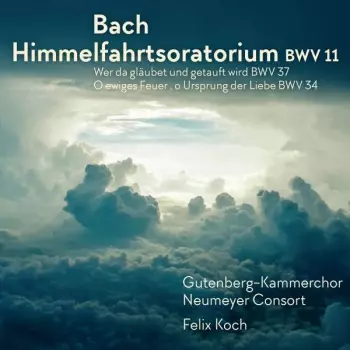 Himmelfahrtsoratorium BWV 11