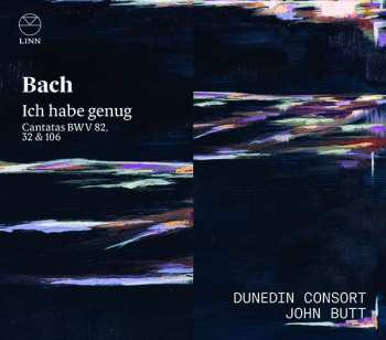 Album Johann Sebastian Bach: Ich Habe Genug. Cantatas BWV 82, 32 & 106