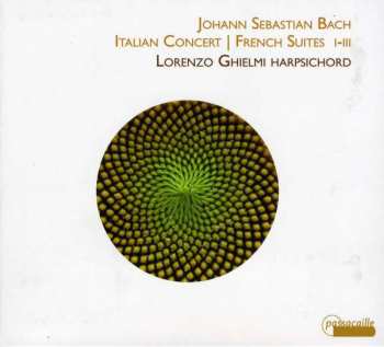 Album Johann Sebastian Bach: Italian Concert | French Suites I-III