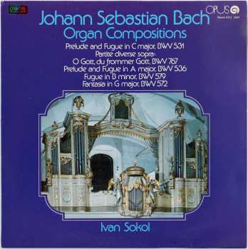 Album Johann Sebastian Bach: Organ Compositions BWV 531, BWV 767, BWV 536, BWV 579, BWV 572