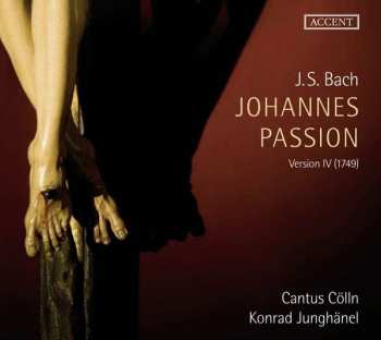 Album Johann Sebastian Bach: Johannes Passion Version IV (1749)