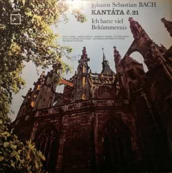 LP Johann Sebastian Bach: Kantáta č. 21  „Ich Hatte Viel Bekümmernis" 279645