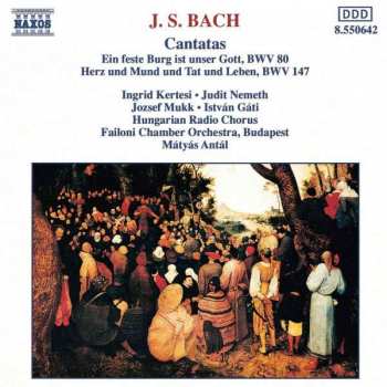 CD Johann Sebastian Bach: Cantatas (Ein Feste Burg Ist Unser Gott, BWV 80 / Herz Und Mund Und Tat Und Leben, BWV 147) 429702