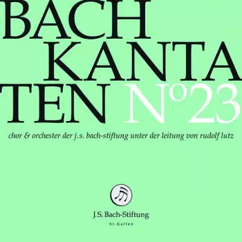 Kantaten N° 23
