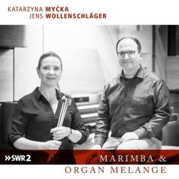 Album Johann Sebastian Bach: Katarzyna Mycka - Marimba & Organ Melange