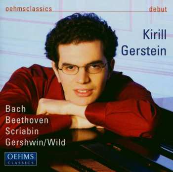 CD Kirill Gerstein: Bach · Beethoven · Scriabin · Gershwin 437762