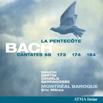 Album Johann Sebastian Bach: La Pentecôte Cantates 68 :: 173 :: 174 :: 184