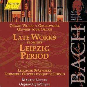 CD Johann Sebastian Bach: Late Works From The Leipzig Period 501141