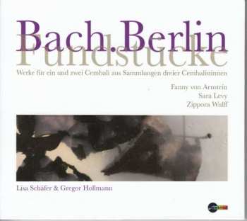 Album Johann Sebastian Bach: Lisa Schäfer & Gregor Hollmann - Bach. Berlin Fundstücke