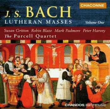 Album Johann Sebastian Bach: Lutheran Masses, Volume One