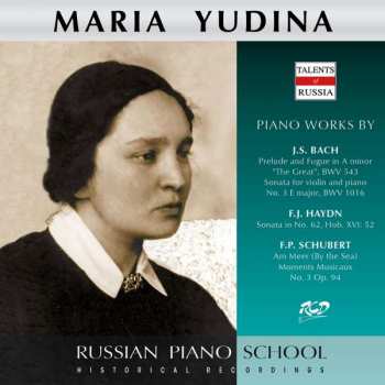 Album Johann Sebastian Bach: Maria Yudina Spielt Bach, Schubert & Haydn