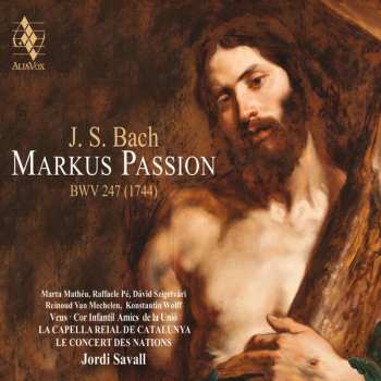 Album Johann Sebastian Bach: Markus Passion BWV 247 (1744)
