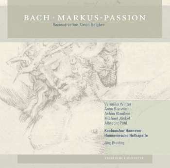 Album Johann Sebastian Bach: Markus-passion Nach Bwv 247