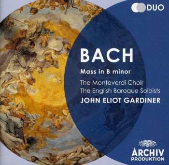 Album Johann Sebastian Bach: Mass In B Minor • Messe In H-Moll • Messe En Si Mineur
