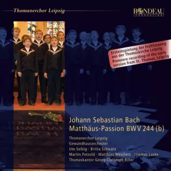 Johann Sebastian Bach: Matthäus-Passion BWV 224 (B)