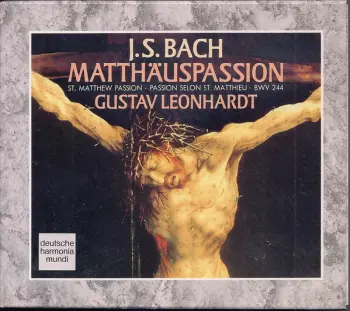 Johann Sebastian Bach: Matthäuspassion BWV 244