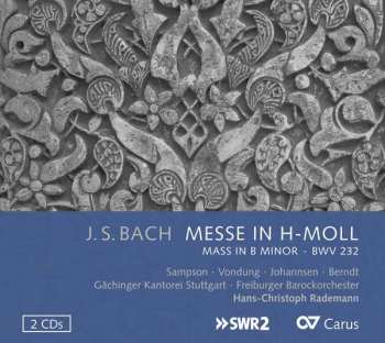 Album Johann Sebastian Bach: Messe In H-Moll / Mass In B Minor - BWV 232