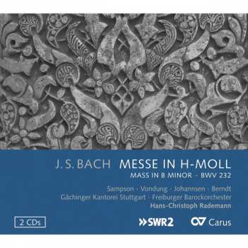 Album Johann Sebastian Bach: Messe in H-Moll Mass in B Minor BWV 232