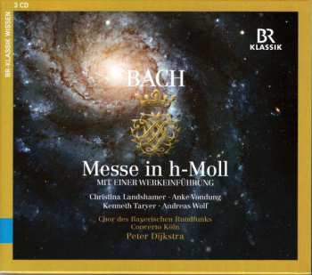 Album Johann Sebastian Bach: Messe In h-Moll, Mit Einer Werkeinführung