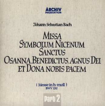 2CD Johann Sebastian Bach: Missa Symbolum Nicenum Sanctus Osanna, Benedictus, Agnus Dei Et Dona Nobis Pacem (Messe In H-Moll) BWV 232 433667